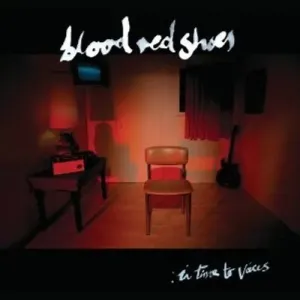 Blood Red Shoes - In Time To Voices (LP)